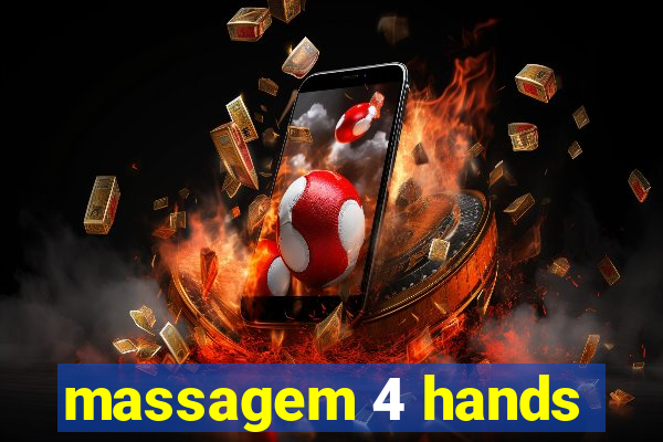 massagem 4 hands